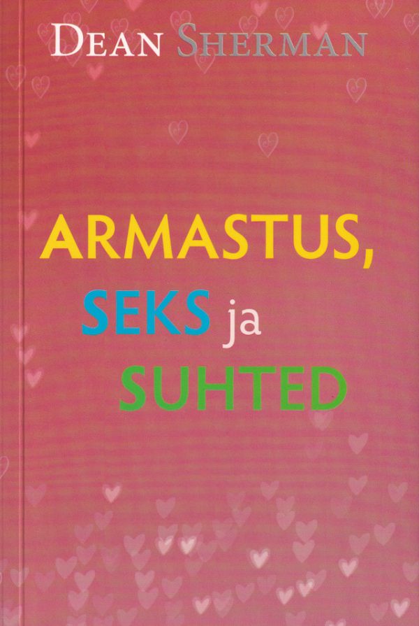 Armastus, seks ja suhted